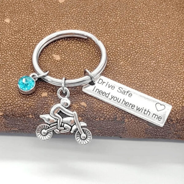 Drive Safe I Need You Here With Me Motorcycle Steel Keychain
